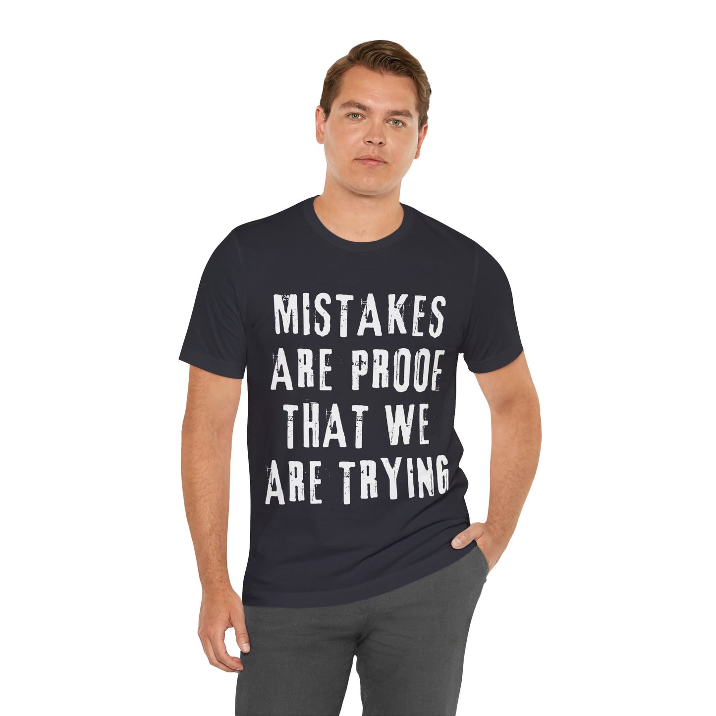 Mistakes are proof T-shirt - Dark Colors
