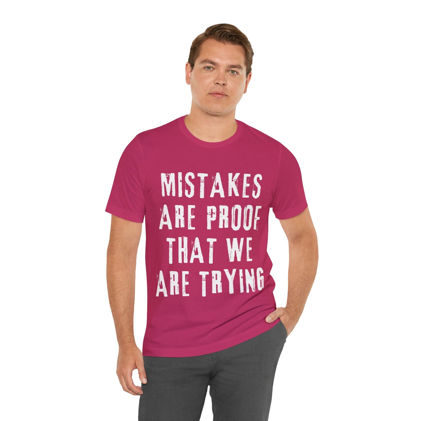 Mistakes are proof T-shirt - Dark Colors