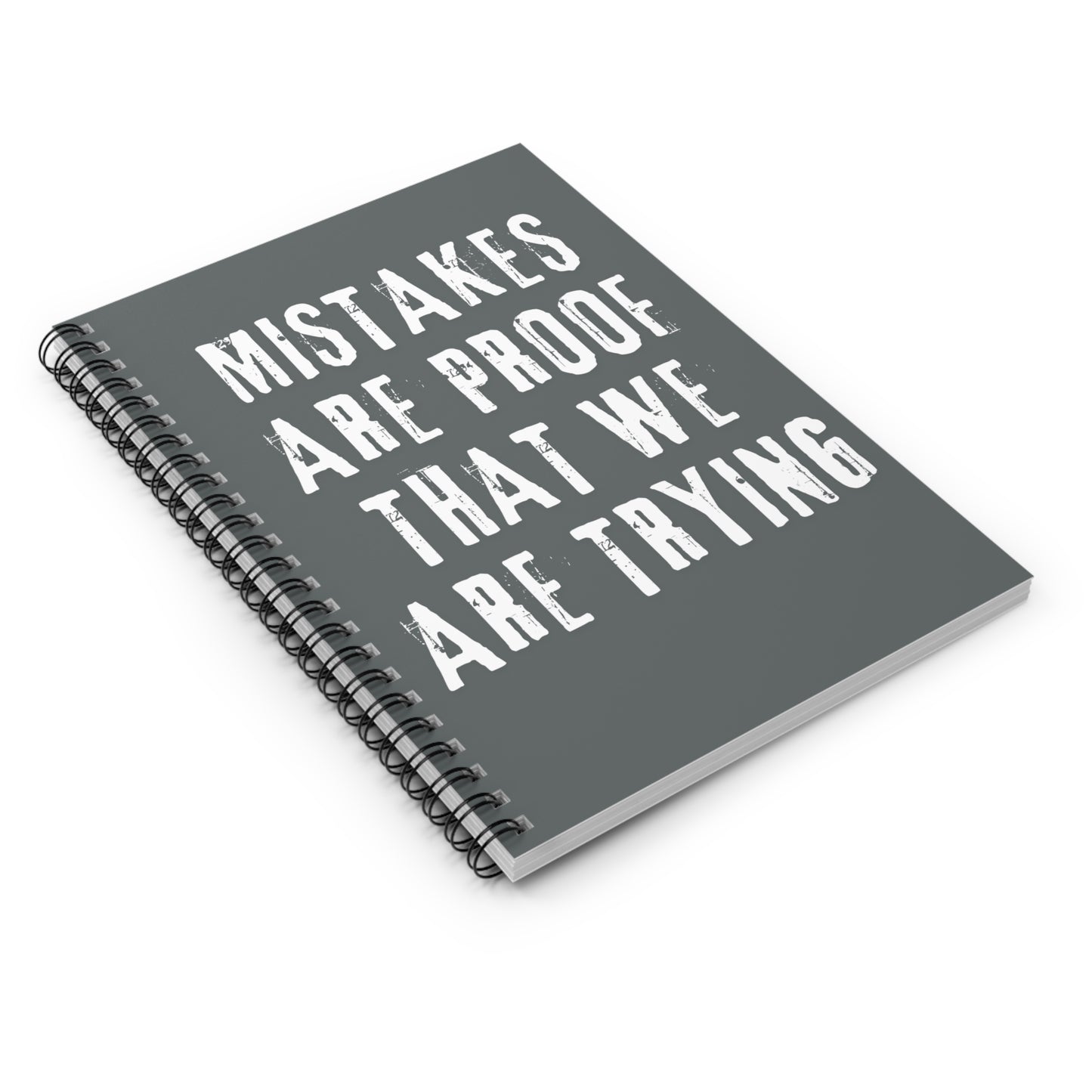 Mistakes are proof Spiral Notebook - Ruled Line